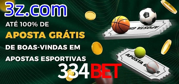 334BET Ate 100% de Aposta Gratis